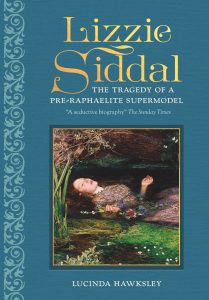 Book jacket: Lizzie Siddal, the Tragedy of a Pre-Raphaelite Supermodel, by Lucinda Hawksley