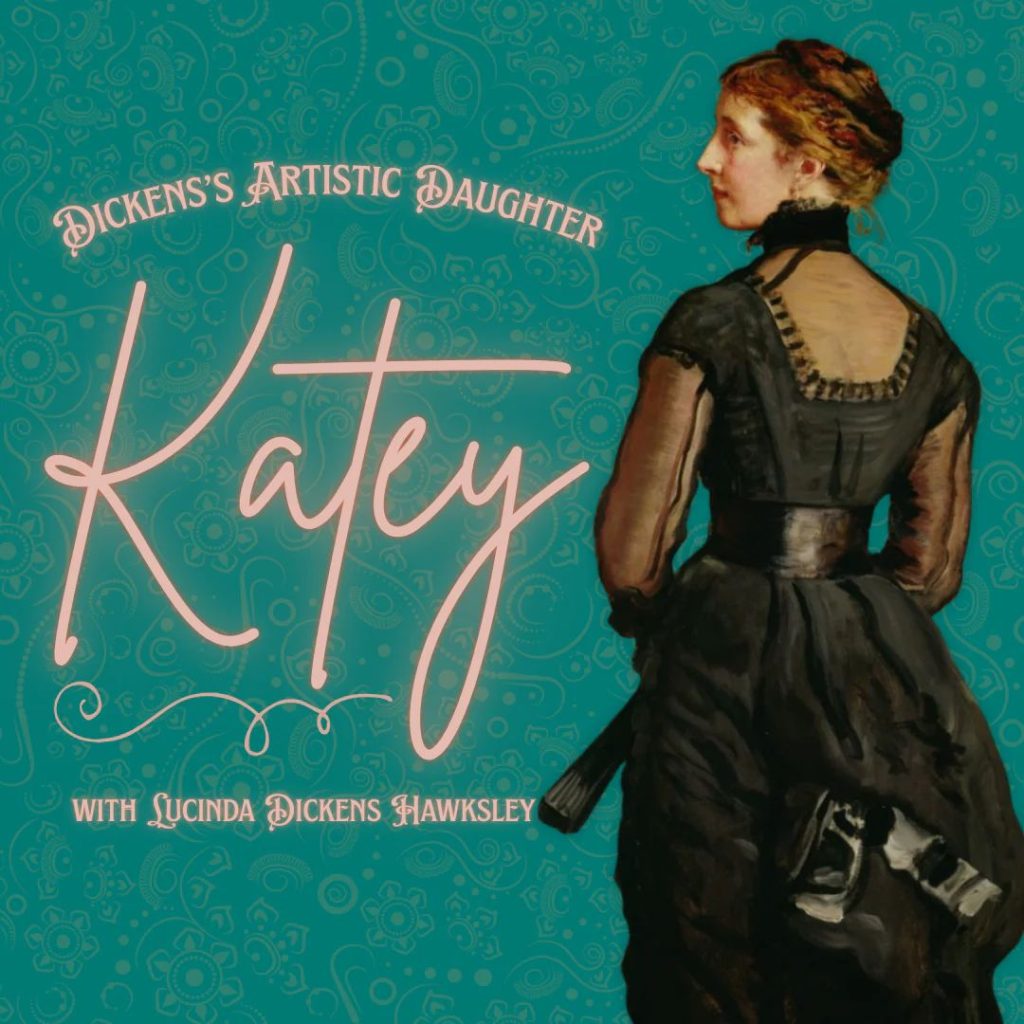 Dickens's Artist Daughter Katey